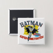 Batman Caped Crime Fighter Vierkante Button 5,1 Cm (Voorkant /achterkant)