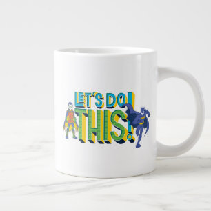 Batman   Laten we dit doen Grote Koffiekop