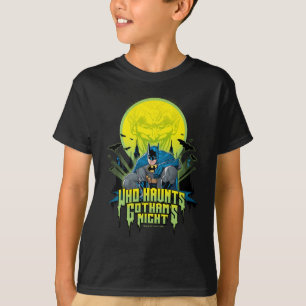 Batman   Who Haunts Gothams Night T-shirt