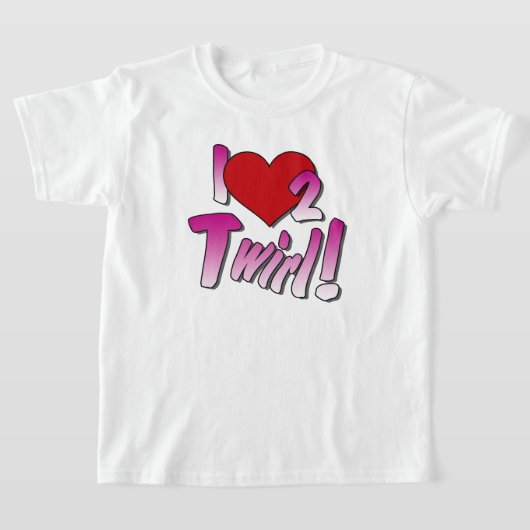 Baton twirlers, Love Twirling t shirt (Laagn)
