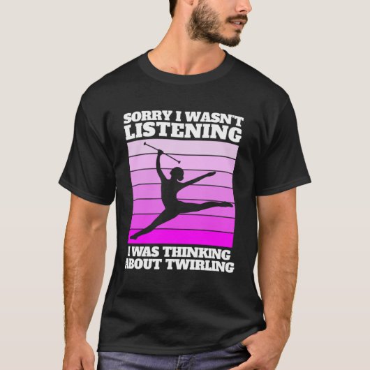 baton twirling saying for majorette t-shirt (Voorkant)