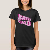Baton Twirling Squad Majorette  1 T-shirt (Voorkant)