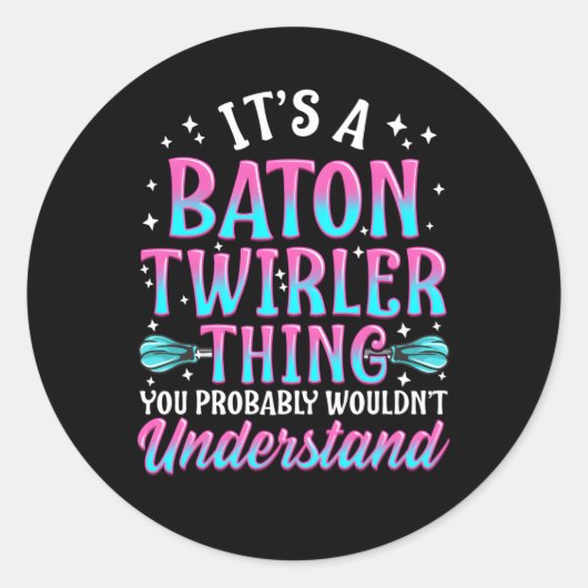 Baton Twirling Twirler Twirl Beginner Professional Ronde Sticker (Voorkant)