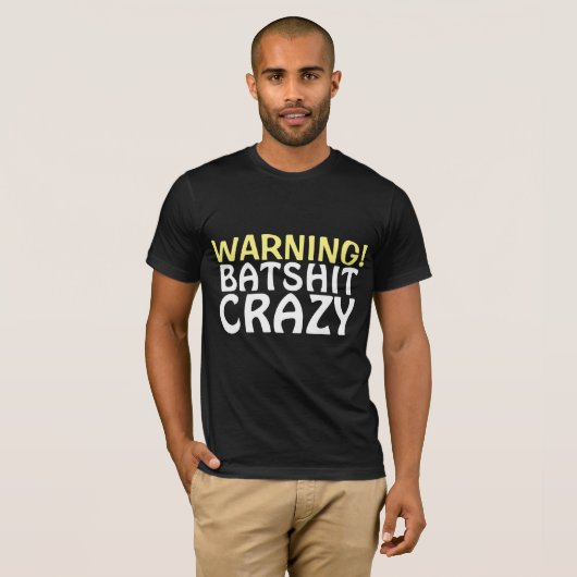 BATSHIT CRAZY T-SHIRTS (Voorkant volledig)