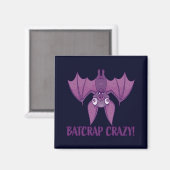 Batshit Crazy Wacky Cartoon Bat Magneet (Voorkant / Achterkant)