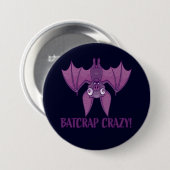 Batshit Crazy Wacky Cartoon Bat Ronde Button 7,6 Cm (Voorkant /achterkant)