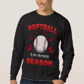 Batter  Softball Is My Favorite Season  Fall  Pitc Trui (Voorkant)