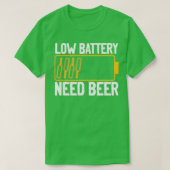 Batterij bijna leeg, heb bier nodig t-shirt (Design voorkant)