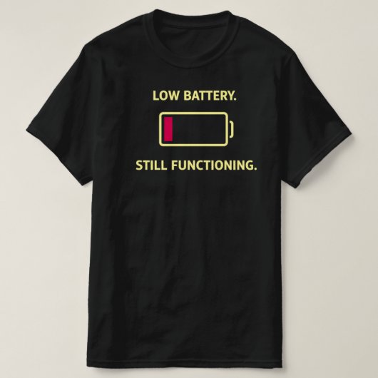 Batterij bijna leeg maar nog wel functionerend Gra T-shirt (Design voorkant)