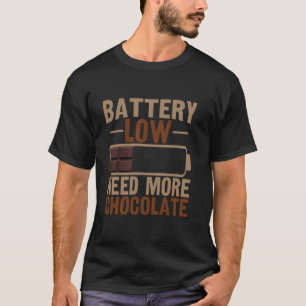 Batterij Laag Chocolade Grappig Zoete Snack voor M T-shirt