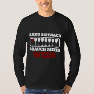 Batterij Lage Custom Meer Wijnglazen Wijndrinkers T-shirt