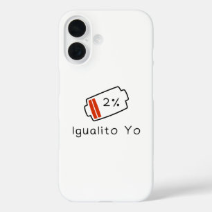 Batterij op 1% → Igualito Yo Hispanic Heritage iPhone 16 Hoesje