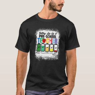 Batterij van het leven een voorschoolse leraar van t-shirt