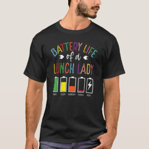 Batterijduur van de schoollunch Lady Lunch Aide Ba T-shirt