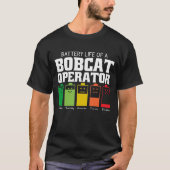 Batterijduur van een Bobcat-exploitant T-shirt (Voorkant)