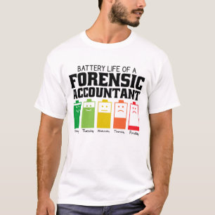Batterijduur van een forensische accountant t-shirt