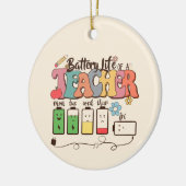 Batterijduur van een leraar – Relatable Educator Keramisch Ornament (Links)