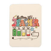 Batterijduur van een leraar – Relatable Educator Magneet (Verticaal)