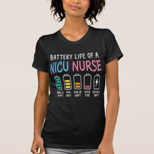 Batterijduur van een NICU-verpleegkundige humor ni T-shirt