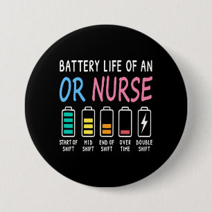 Batterijduur van een OK-verpleegkundige humor char Ronde Button 7,6 Cm
