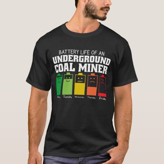 Batterijduur van een ondergrondse kolenmijnwerker t-shirt (Voorkant)