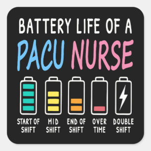 Batterijduur van een PACU-verpleegster niveau humo Vierkante Sticker