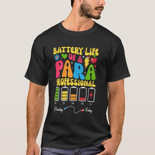 Batterijduur van een para-paraprofessionele leraar t-shirt (Voorkant)
