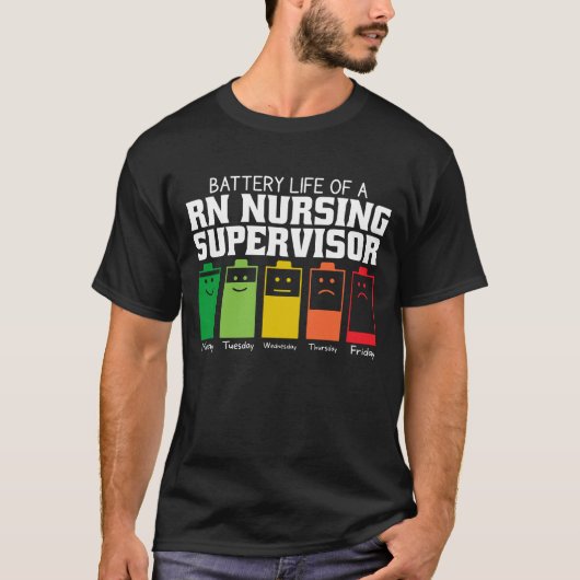 Batterijduur van een Rn Verpleegkundig Supervisor T-shirt (Voorkant)