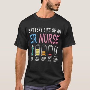 Batterijduur van een SEH-verpleegkundige humor cha T-shirt