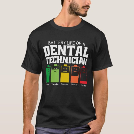 Batterijduur van een tandtechnicus t-shirt (Voorkant)
