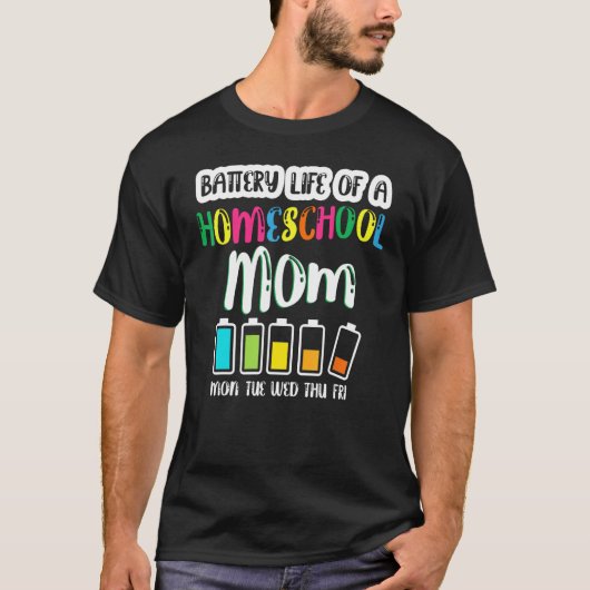 Batterijduur van Homeschool Moeder Terug naar Scho T-shirt (Voorkant)