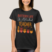 Batterijduur van preschoolleraar t-shirt (Voorkant)