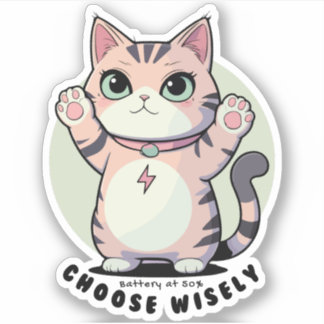 Battery at 50 Choose Wisely – Introvert Humour  Sticker