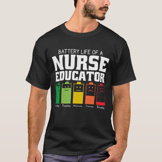 Battery Life Of A Nurse Educator T-shirt (Voorkant)