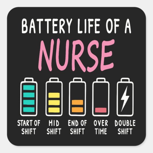 Battery life of a nurse humor chart vierkante sticker (Voorkant)