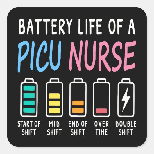 Battery life of a PICU nurse humor chart Vierkante Sticker (Voorkant)