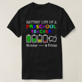 Battery Life of a Preschool teacher Gift  T-shirt (Design voorkant)