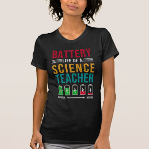 Battery Life of a science docent, Funny Sciences T-shirt