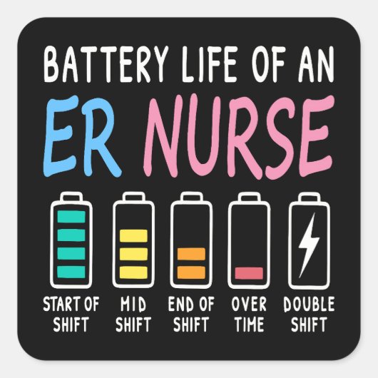 Battery life of an ER nurse humor chart Vierkante Sticker (Voorkant)