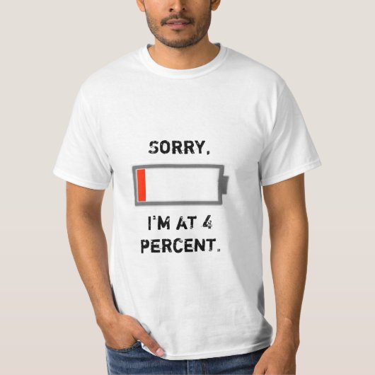 Battery Low Funny Shirt (Voorkant)