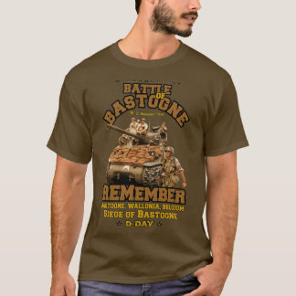 Battle of Bastogne 1944 Remember T-shirt