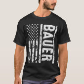 Bauer Last Name Funny Surname Team Bauer Family Re T-shirt (Voorkant)