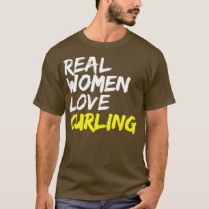 Bavarian Curling Team Real Women Love Curling T-shirt
