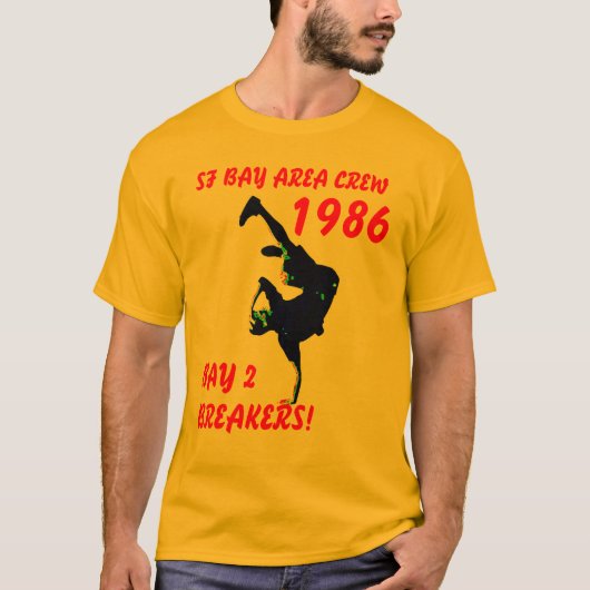 BAY 2-BREAKERS! T-SHIRT (Voorkant)