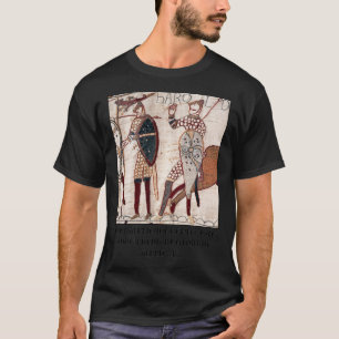 Bayeux Tapestry - Ik spioneer met mijn kleine oog T-shirt
