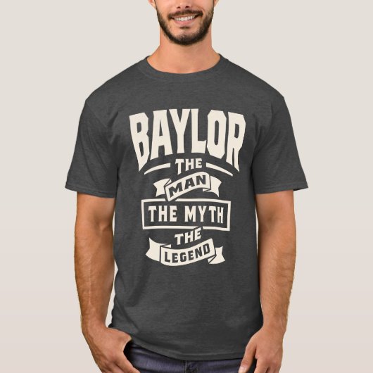 Baylor De Man Myth Legend - Baylor Naam T-shirt (Voorkant)