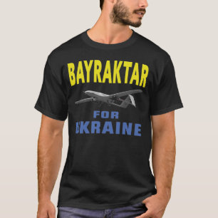 Bayraktar voor Oekraïne T-shirt