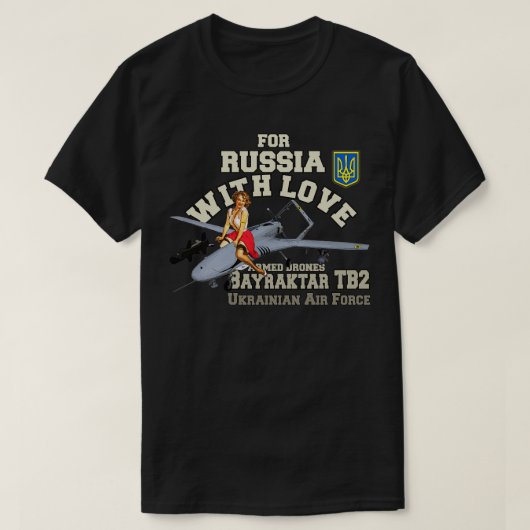 BAYRATKAR TB2 Voor Rusland met liefde T-shirt (Design voorkant)