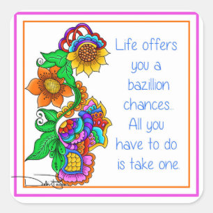Bazillion Chances Vierkante Sticker