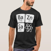 BaZinGa and Atom Classic T-Shirt (Voorkant)